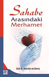 Sahabe Arasındaki Merhamet - 1