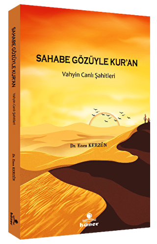 Sahabe Gözüyle Kur`an - Vahyin Canlı Şahitleri - 1