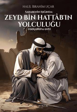 Sahabenin Işığında: Zeyd Bin Hattab’ın Yolculuğu Radıyallahu Anh - 1