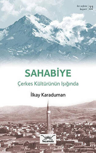 Sahabiye Çerkes Kültürünün Işığında - 1