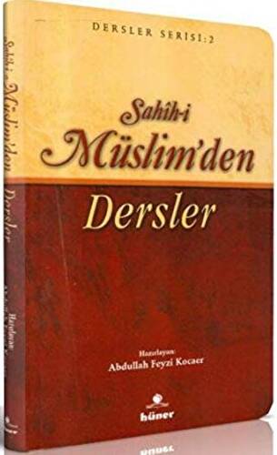 Sahih-i Müslim’den Dersler - 1