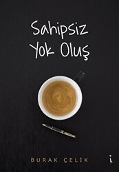 Sahipsiz Yok Oluş - 1