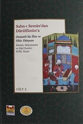 Sahn-ı Seman`dan Darülfünun`a Osmanlı`da İlim ve Fikir Dünyası 18. Yüzyıl 2 Cilt Takım - 1