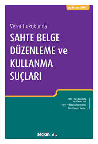 Sahte Belge Düzenleme ve Kullanma Suçları - 1