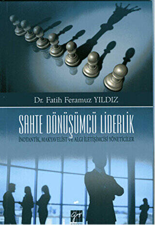 Sahte Dönüşümcü Liderlik - 1