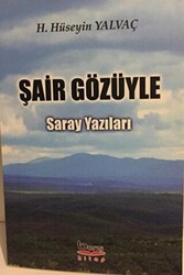 Şair Gözüyle Saray Yazıları - 1