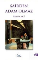 Şairden Adam Olmaz - 1