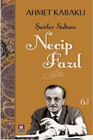 Şairler Sultanı - Necip Fazıl - 1