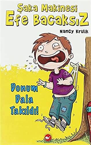 Şaka Makinesi Efe Bacaksız 3. Kitap - Donum Dala Takıldı! - 1