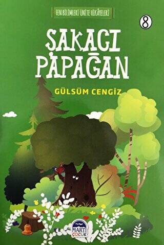 Şakacı Papağan - Fen Bilimleri Ünite Hikayeleri 8 - 1