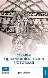 Şakarim Qudayberdioğlu’nun Üç Poeması - 1