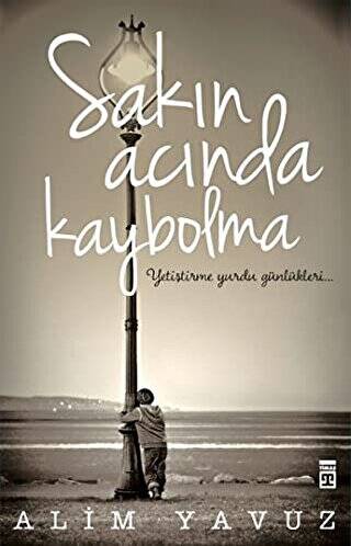 Sakın Acında Kaybolma - 1