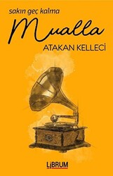 Sakın Geç Kalma Mualla - 1