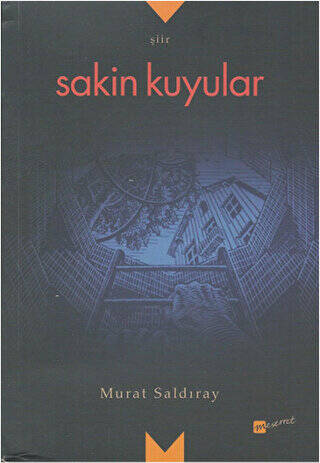 Sakin Kuyular - 1