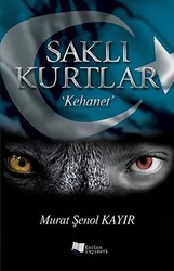 Saklı Kurtlar: Kehanet - 1