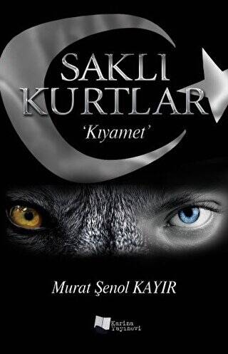 Saklı Kurtlar: Kıyamet - 1