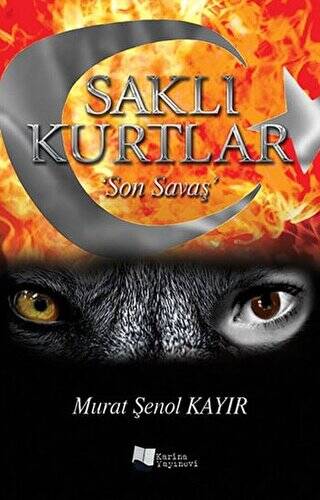 Saklı Kurtlar `Son Savaş` - 1