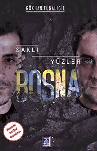 Saklı Yüzler Bosna - 1