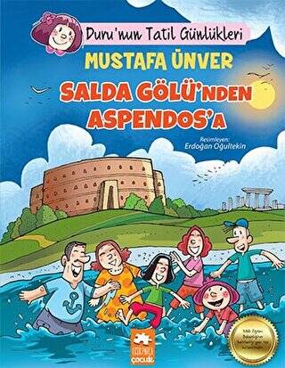 Salda Gölü`nden Aspendos`a - Duru`nun Tatil Günlükleri - 1