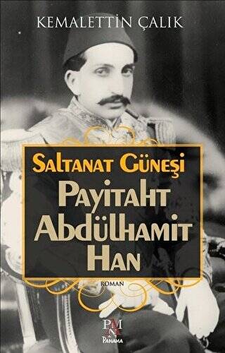 Saltanat Güneşi: Payitaht Abdülhamit Han - 1