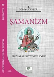 Şamanizm - Dünya Dinleri - 1