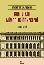 Samsun’da XIX. Yüzyılda Batı Etkili Mimarlık Örnekleri - 1