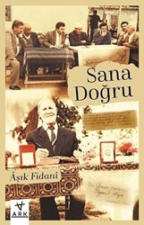 Sana Doğru - 1