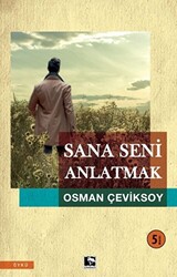 Sana Seni Anlatmak - 1