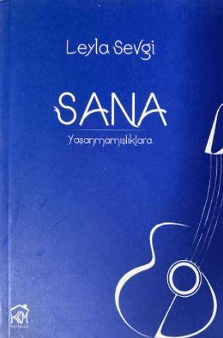 Sana Yaşanmamışlıklara - 1