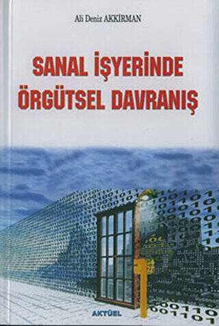 Sanal İşyerinde Örgütsel Davranış - 1