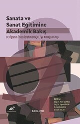 Sanata ve Sanat Eğitimine Akademik Bir Bakış - 1