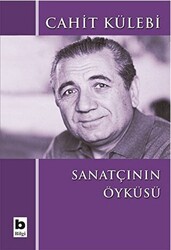 Sanatçının Öyküsü Düz Yazıları - 1