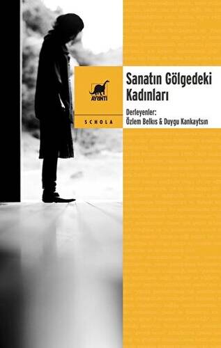 Sanatın Gölgedeki Kadınları - 1