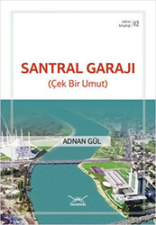 Santral Garajı Çek Bir Umut - 1