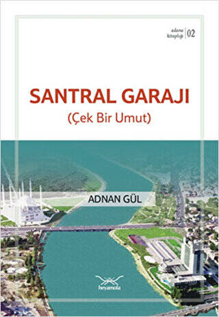 Santral Garajı Çek Bir Umut - 1