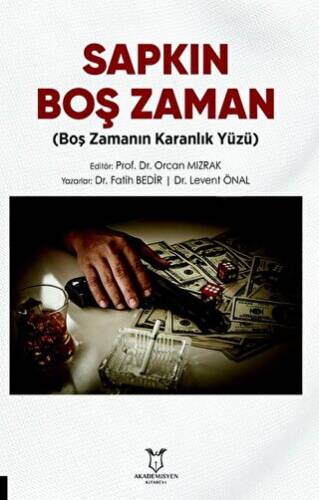 Sapkın Boş Zaman - 1