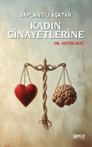 Saplantılı Aşktan Kadın Cinayetlerine - 1