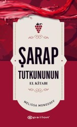 Şarap Tutkununun El Kitabı - 1