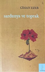 Sardunya ve Toprak - 1