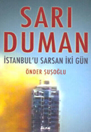 Sarı Duman İstanbul’u Sarsan İki Gün - 1