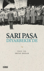 Sarı Paşa Diyarbekir`de - 1