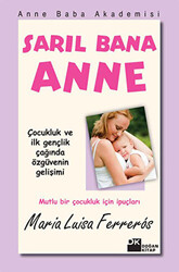 Sarıl Bana Anne - 1