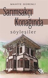 Sarımsakçı Konağında Söyleşiler - 1