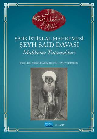 Şark İstiklal Mahkemesi Şeyh Said Davası Mahkeme Tutanakları - 1