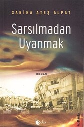 Sarsılmadan Uyanmak - 1