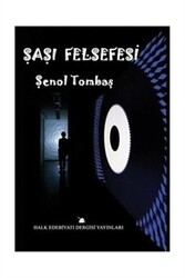 Şaşı Felsefesi - 1