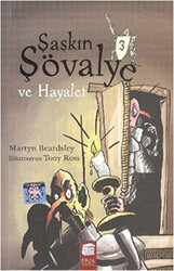 Şaşkın Şövalye ve Hayalet - 1