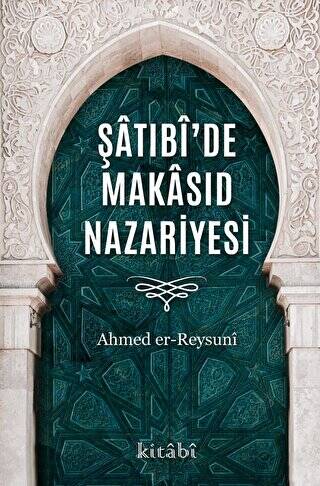 Şatıbi’de Makasıd Nazariyesi - 1