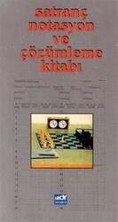 Satranç Notasyon ve Çözümleme Kitabı - 1