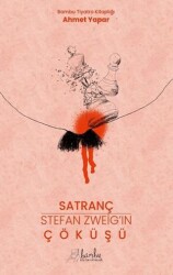 Satranç - Stefan Zweig’ın Çöküşü - 1